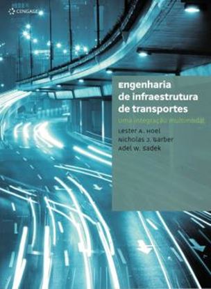 Imagem de ENGENHARIA DE INFRAESTRUTURA DE TRANSPORTES UMA INTEGRACAO MULTIMODAL