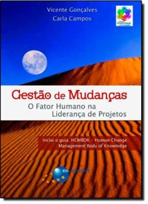 Imagem de GESTAO DE MUDANCAS - O FATOR HUMANO NA LIDERANCA