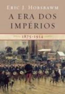 Imagem de A ERA DOS IMPÉRIOS (1875-1914) - 33ª ED