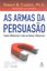 Imagem de AS ARMAS DA PERSUASAO
