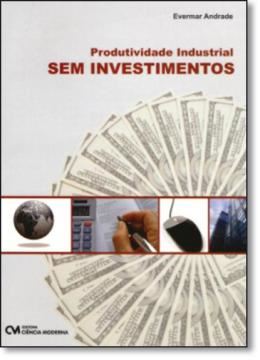 Imagem de PRODUTIVIDADE INDUSTRIAL SEM INVESTIMENTOS