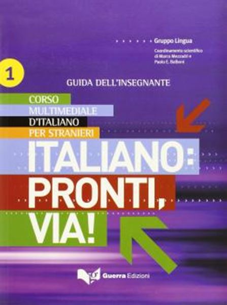 Picture of ITALIANO - PRONTI, VIA! 1 (A1-A2) - GUIDA DELL´INSEGNANTE
