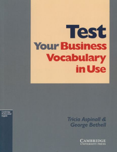 Picture of TEST YOUR BUSINESS VOCABULARY IN USE 