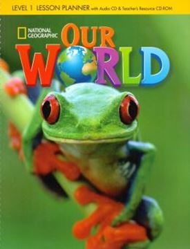 Imagem de OUR WORLD 1 LESSON PLANNER WITH AUDIO CD TEACHERS RESOURCES CD-ROM
