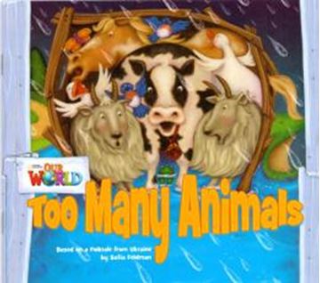 Imagem de TOO MANY ANIMALS BASED ON A FOLKTALE FROM UKRAINE - READER 9 - OUR WORLD 1