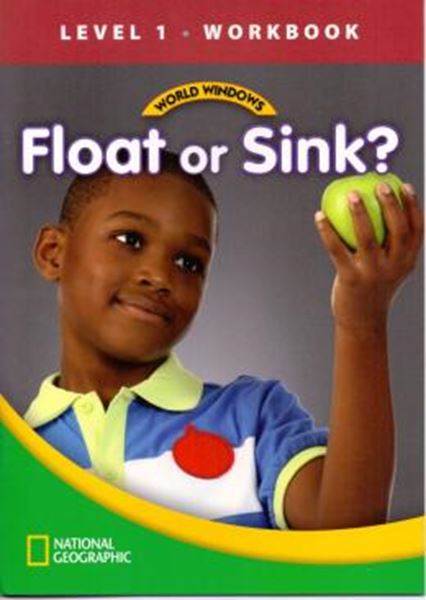 Picture of WORLD WINDOWS LEVEL 1 SCIENCE - FLOAT OR SINK? - WORKBOOK