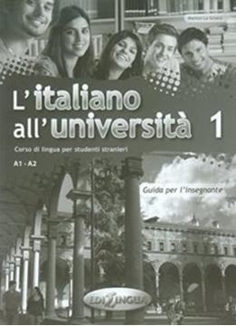 Imagem de L´ITALIANO ALL´UNIVERSITA 1 - GUIDA PER L´INSEGNANTE
