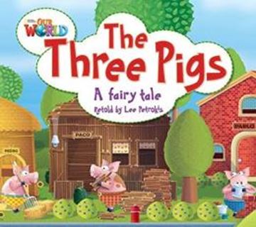 Imagem de THREE PIGS, THE -  READER 4 - OUR WORLD 2