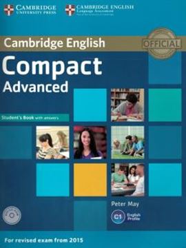 Imagem de CAMBRIDGE ENGLISH COMPACT ADVANCED STUDENT´S BOOK  WITH ANSWERS AND CD-ROM