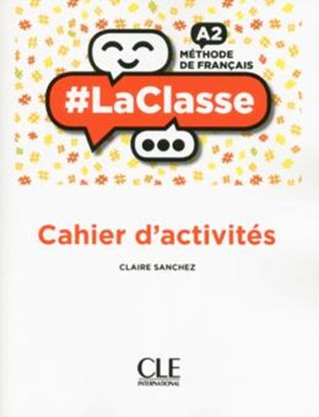 Picture of #LACLASSE A2 CAHIER D´ACTIVITES