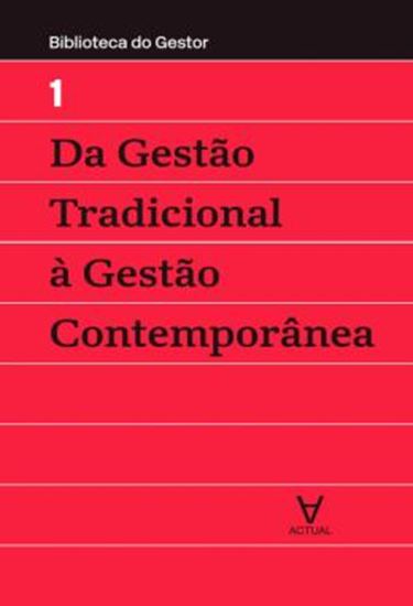Picture of DA GESTAO TRADICIONAL A GESTAO CONTEMPORANEA - VOLUME 1