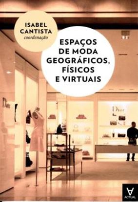 Imagem de ESPACOS DE MODA GEOGRAFICOS, FISICOS E VIRTUAIS