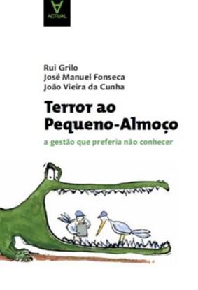 Imagem de TERROR AO PEQUENO-ALMOCO - A GESTAO QUE PREFERIA NAO CONHECER