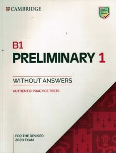 Picture of B1 PRELIMINARY 1 SB WITHOUT ANSWERS - AUTHENTIC PRACTICE TESTS - PET PRACTICE TESTS - FOR THE REVISED 2020 EXAM - 2ND ED. 