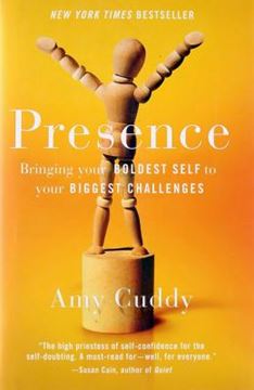 Imagem de PRESENCE - BRINGING YOUR BOLDEST SELF TO YOUR BIGGEST CHALLENGES