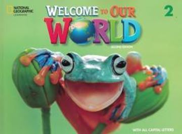 Imagem de WELCOME TO OUR WORLD 2 STUDENT BOOK WITH OLP ALL CAPS - AMERICAN - 2ND ED