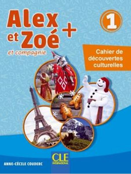 Picture of ALEX ET ZOE+ 1 - CAHIER DE DECOUVERTES CULTURELLES