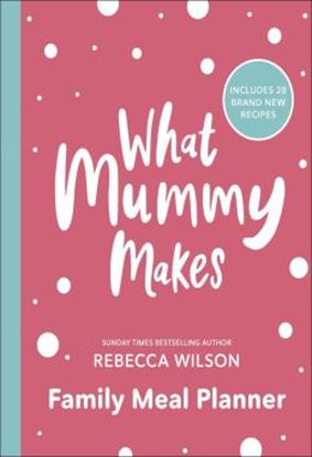 Imagem de WHAT MUMMY MAKES - FAMILY MEAL PLANNER