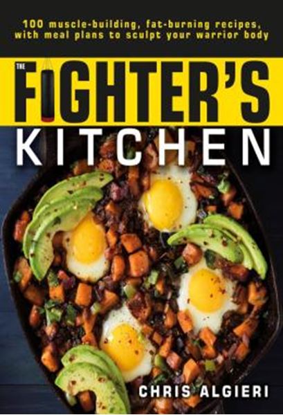 Picture of THE FIGHTERS KITCHEN - 100 MUSCLE-BUILDING, FAT BURNING RECIPES, WITH MEAL PLANS TO SCULPT YOUR WARRIOR