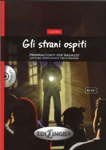 Picture of GLI STRANI OSPITI - (LIVELLO A2-A2+) LIBRO + CD AUDIO PRIMIRACCONTI PER RAGAZZI