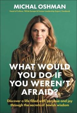 Imagem de WHAT WOULD YOU DO IF YOU WERENT AFRAID? - DISCOVER A LIFE FILLED WITH PURPOSE AND JOY THROUGH THE SECRETS OF JEWISH WISDOM