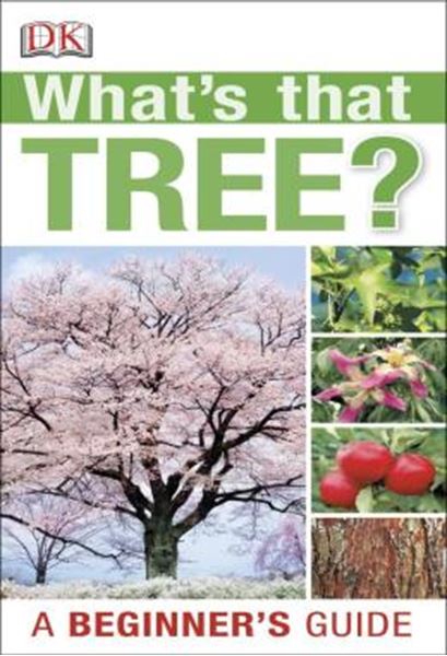 Picture of WHATS THAT TREE? - A BEGINNER´S GUIDE