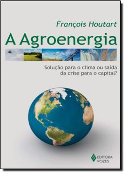 Imagem de AGROENERGIA A  SOLUCAO PARA O CLIMA...