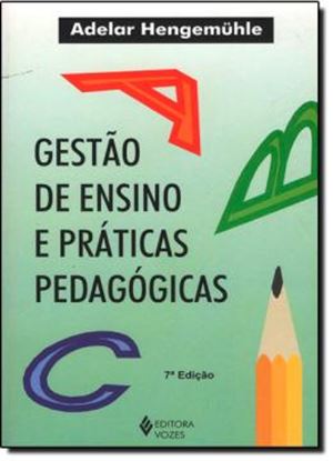 Imagem de GESTAO DE ENSINO E PRATICAS PEDAGOGICAS - 7ªED