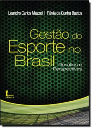 Imagem de GESTAO DO ESPORTE NO BRASIL - DESAFIOS E PERSPECTIVAS