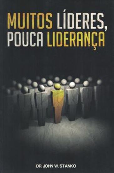 Picture of MUITOS LIDERES, POUCA LIDERANCA