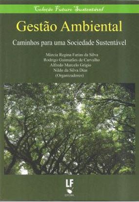 Imagem de GESTAO AMBIENTAL - CAMINHOS PARA UMA SOCIEDADE SUSTENTAVEL