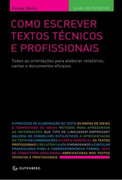 Picture of COMO ESCREVER TEXTOS TECNICOS E PROFISSIONAIS: TODAS AS ORIENTACOES PARA ELABORAR RELATORIOS, CARTAS E DOCUMENTOS EFICAZES