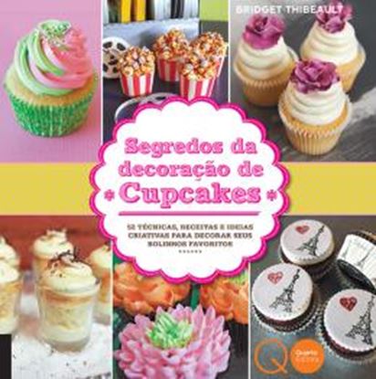 Imagem de SEGREDOS DA DECORACAO DE CUPCAKES