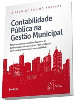 Imagem de CONTABILIDADE PUBLICA NA GESTAO MUNICIPAL - 6ª ED