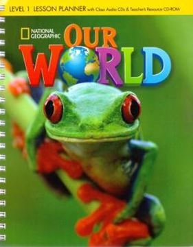 Imagem de OUR WORLD 1 LESSON PLANNER WITH CLASS AUDIO CD AND TEACHERS RESOURCE CD-ROM