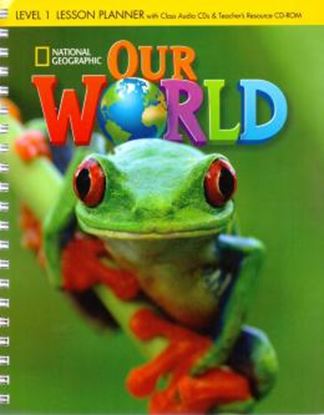 Imagem de OUR WORLD 1 LESSON PLANNER WITH CLASS AUDIO CD AND TEACHERS RESOURCE CD-ROM