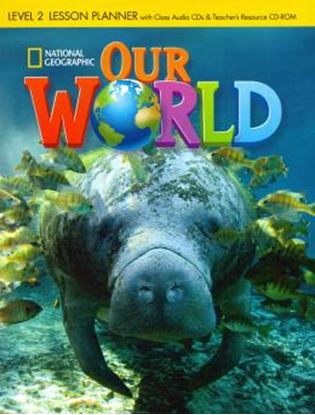 Imagem de OUR WORLD 2 - LESSON PLANNER WITH CLASS AUDIO CD AND TEACHERS RESOURCE CD-ROM