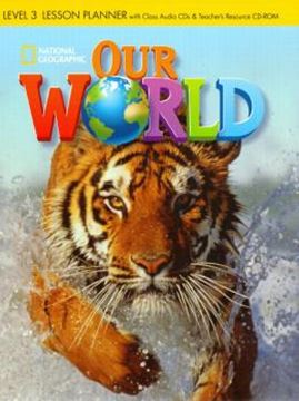 Imagem de OUR WORLD 3 - LESSON PLANNER WITH CLASS AUDIO CD AND TEACHERS RESOURCE CD-ROM