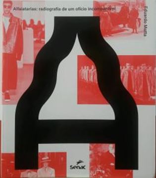 Imagem de ALFAIATARIAS -  RADIOGRAFIA DE UM OFICIO INCOMPARAVEL 