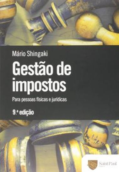 Picture of GESTAO DE IMPOSTOS - PARA PESSOAS FISICAS E JURIDICAS - 9ª ED
