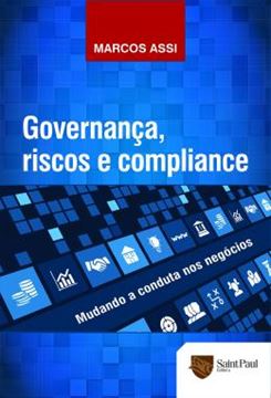 Imagem de GOVERNANCA, RISCOS E COMPLIANCE - MUDANDO A CONDUTA NOS NEGOCIOS