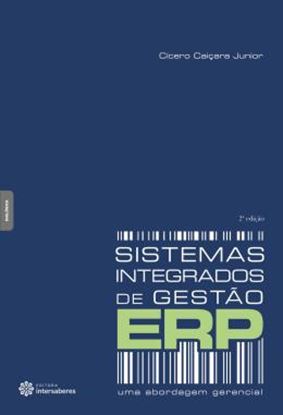 Imagem de SISTEMAS INTEGRADOS DE GESTAO - ERP - UMA ABORDAGEM GERENCIAL - 2ª ED