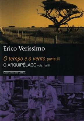 Imagem de TEMPO E O VENTO, O - PARTE III - O ARQUIPELAGO - VOLS. I A III EDICAO ECONOMICA