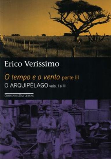 Picture of TEMPO E O VENTO, O - PARTE III - O ARQUIPELAGO - VOLS. I A III EDICAO ECONOMICA