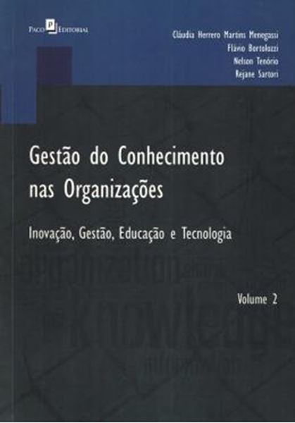 Picture of GESTAO DO CONHECIMENTO NAS ORGANIZACOES - INOVAÇÃO, GESTÃO, EDUCAÇÃO E TECNOLOGIA