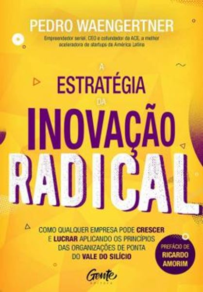 Picture of A ESTRATEGIA DA INOVACAO RADICAL