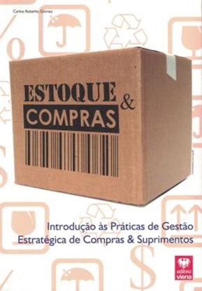 Imagem de ESTOQUE E COMPRAS - INTRODUCAO AS PRATICAS DE GESTAO ESTRATEGICA DE COMPRAS  SUPRIMENTOS