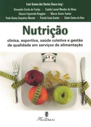 Imagem de NUTRICAO - CLINICAS, ESPORTIVA, SAUDE COLETIVA E GESTAO DE QUALIDADE EM SERVICOS DE ALIMENTACAO 