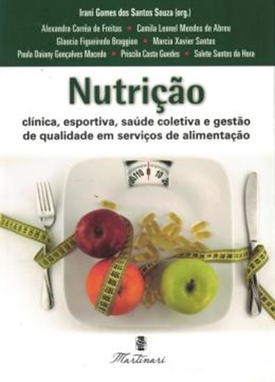 Picture of NUTRICAO - CLINICAS, ESPORTIVA, SAUDE COLETIVA E GESTAO DE QUALIDADE EM SERVICOS DE ALIMENTACAO 
