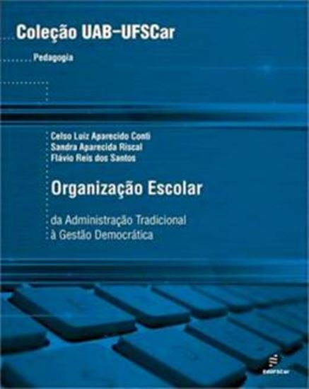 Picture of ORGANIZACAO ESCOLAR - DA ADMINISTRACAO A GESTAO